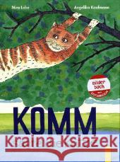 Komm, sagte die Katze Lobe, Mira; Kaufmann, Angelika 9783707412758