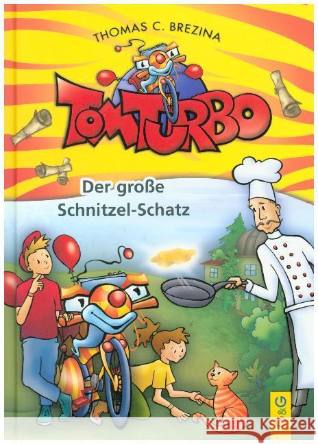 Tom Turbo - Der große Schnitzel-Schatz : Mit gratis Begleitmaterial zum Download Brezina, Thomas C. 9783707415582 G & G Verlagsgesellschaft