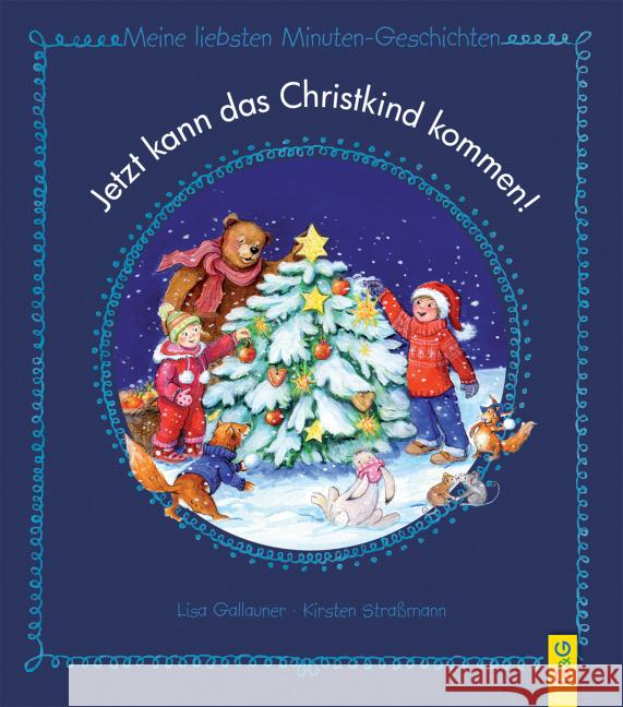 Jetzt kann das Christkind kommen! : Meine liebsten Minuten-Geschichten Skopal, Claudia 9783707419146 G & G Verlagsgesellschaft