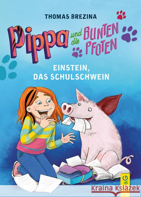 Pippa und die bunten Pfoten - Einstein, das Schulschwein Brezina, Thomas C. 9783707419924 G & G Verlagsgesellschaft