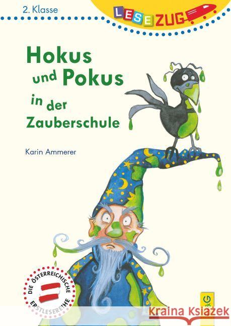 Hokus und Pokus in der Zauberschule Ammerer, Karin 9783707420050 G & G Verlagsgesellschaft