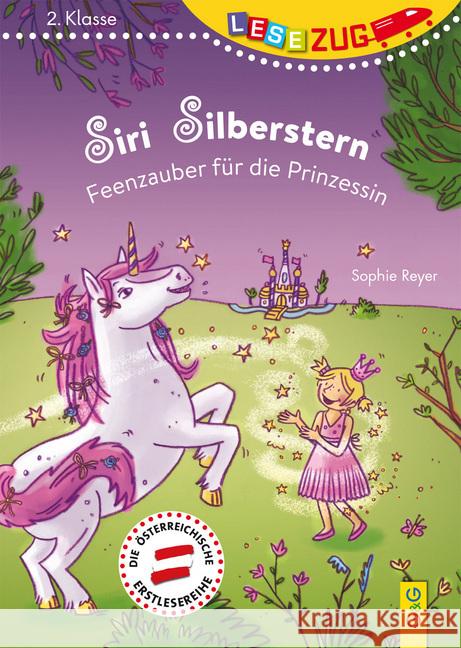 Siri Silberstern - Feenzauber für die Prinzessin Reyer, Sophie 9783707421422 G & G Verlagsgesellschaft