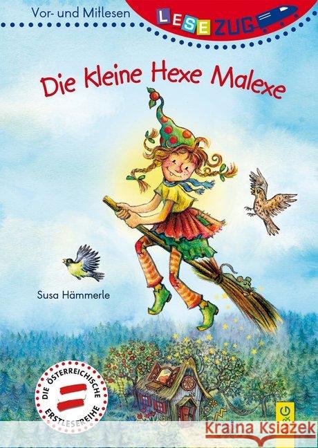 Die kleine Hexe Malexe Hämmerle, Susa 9783707421583 G & G Verlagsgesellschaft