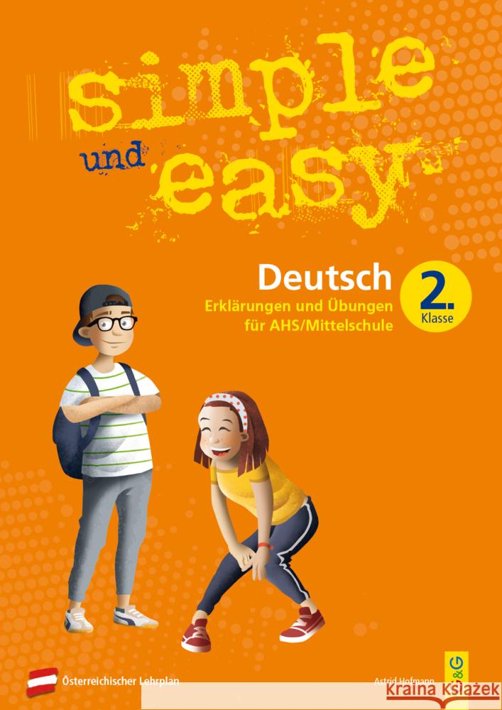 simple und easy Deutsch - 2. Schuljahr, Übungsbuch AHS/Mittelschule Hofmann, Astrid 9783707422498