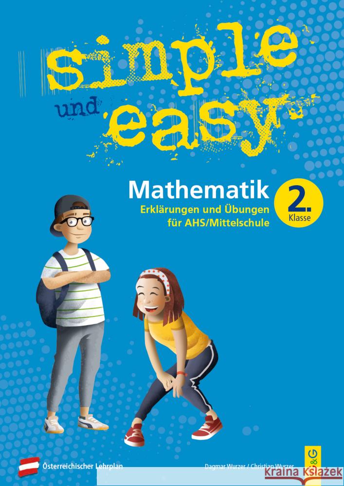 simple und easy Mathematik - 2. Schuljahr, Übungsbuch AHS/Mittelschule Wurzer, Dagmar, Wurzer, Christian 9783707422573 G & G Verlagsgesellschaft