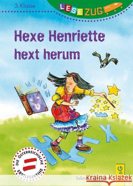 Hexe Henriette hext herum Sagmeister, Sabina 9783707422634