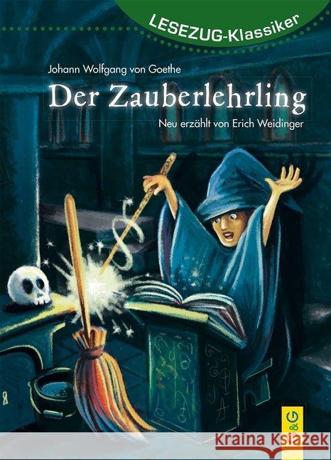 Der Zauberlehrling Weidinger, Erich 9783707422870 G & G Verlagsgesellschaft