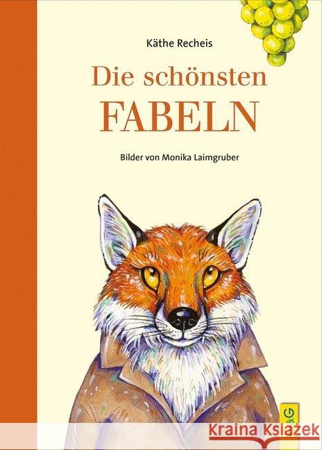 Die schönsten Fabeln Recheis, Käthe 9783707423266 G & G Verlagsgesellschaft