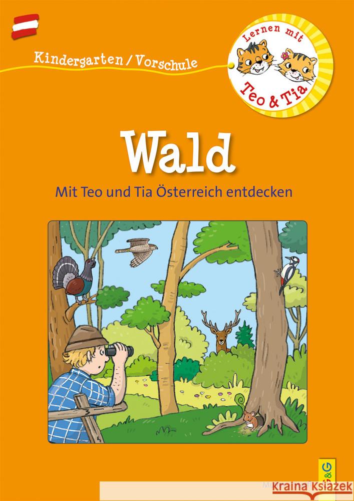 Österreich entdecken mit Teo und Tia - Wald Müller, Verena, Stoifl, Erika 9783707423372