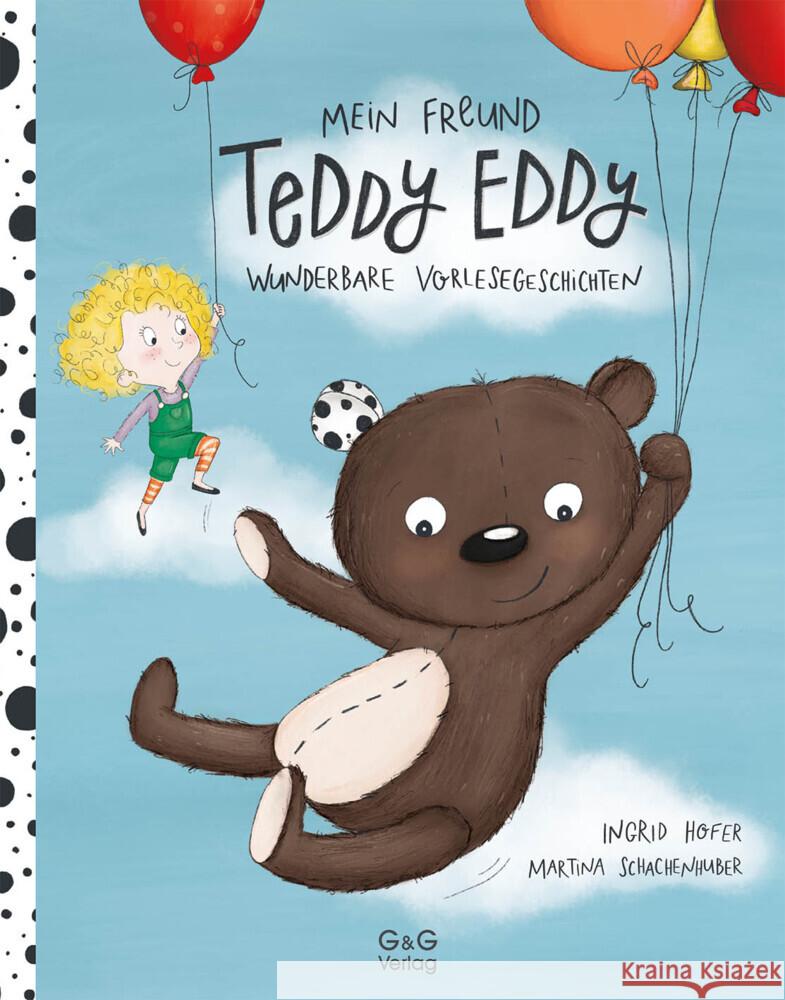 Mein Freund Teddy Eddy Hofer, Ingrid 9783707423839