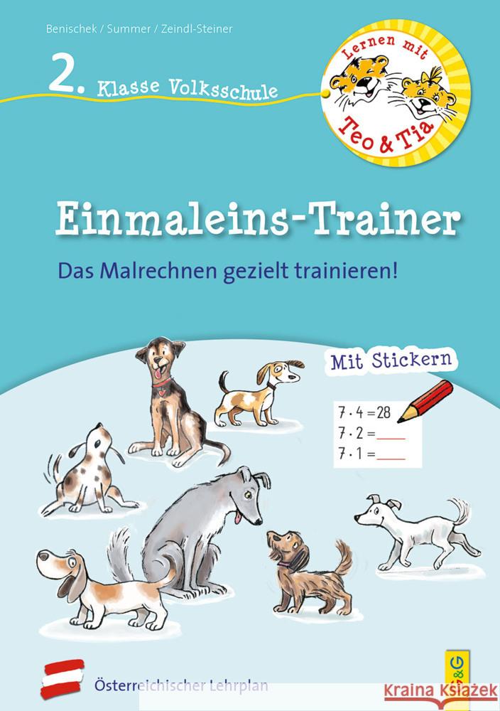 Lernen mit Teo und Tia Mathematik - Einmaleins-Trainer - 2. Klasse Volksschule Benischek, Isabella, Summer, Anita, Zeindl-Steiner, Regina 9783707424393 G & G Verlagsgesellschaft