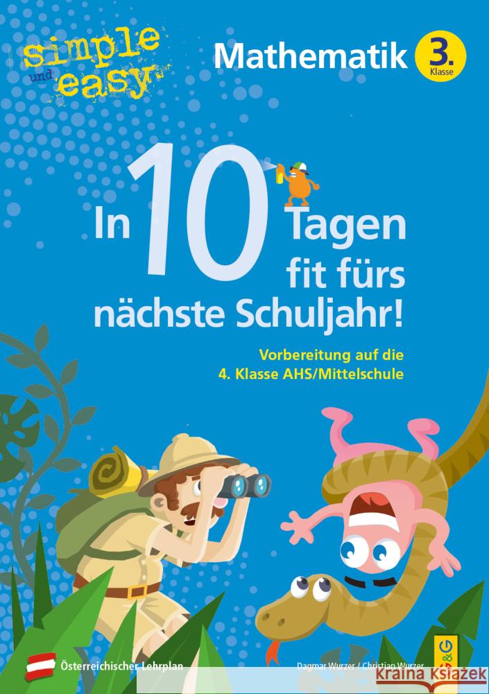 simple und easy In 10 Tagen fit fürs nächste Schuljahr! Mathematik 3 Wurzer, Dagmar, Wurzer, Christian 9783707425130 G & G Verlagsgesellschaft