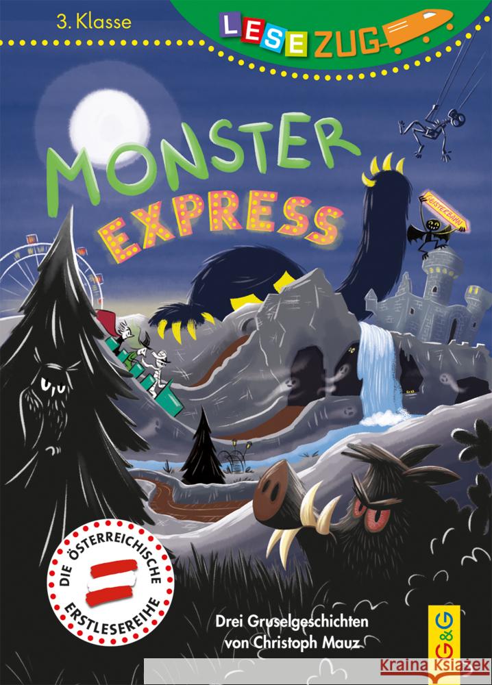 LESEZUG/3. Klasse: Monster-Express Mauz, Christoph 9783707425192 G & G Verlagsgesellschaft