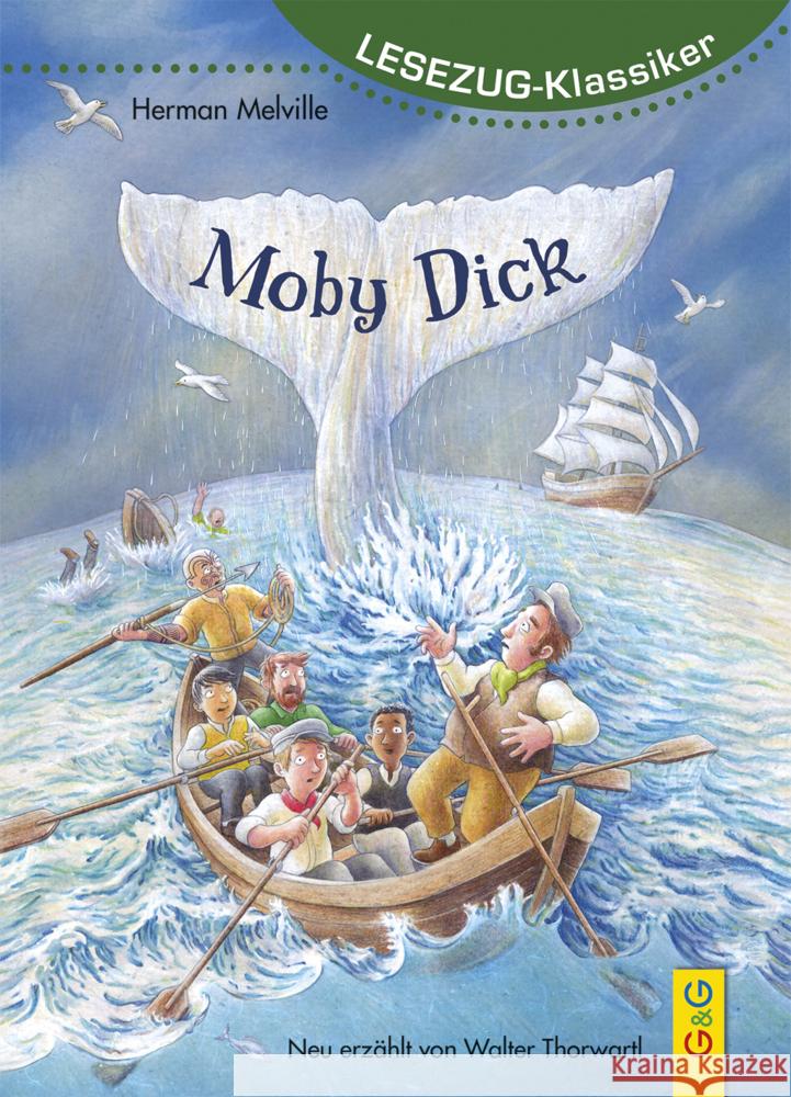 LESEZUG/Klassiker: Moby Dick Thorwartl, Walter 9783707425499 G & G Verlagsgesellschaft