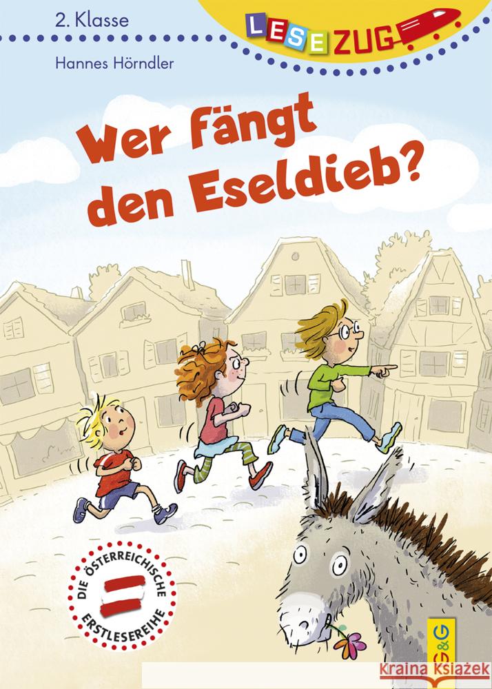 LESEZUG/2. Klasse: Wer fängt den Eseldieb? Hörndler, Hannes 9783707425789