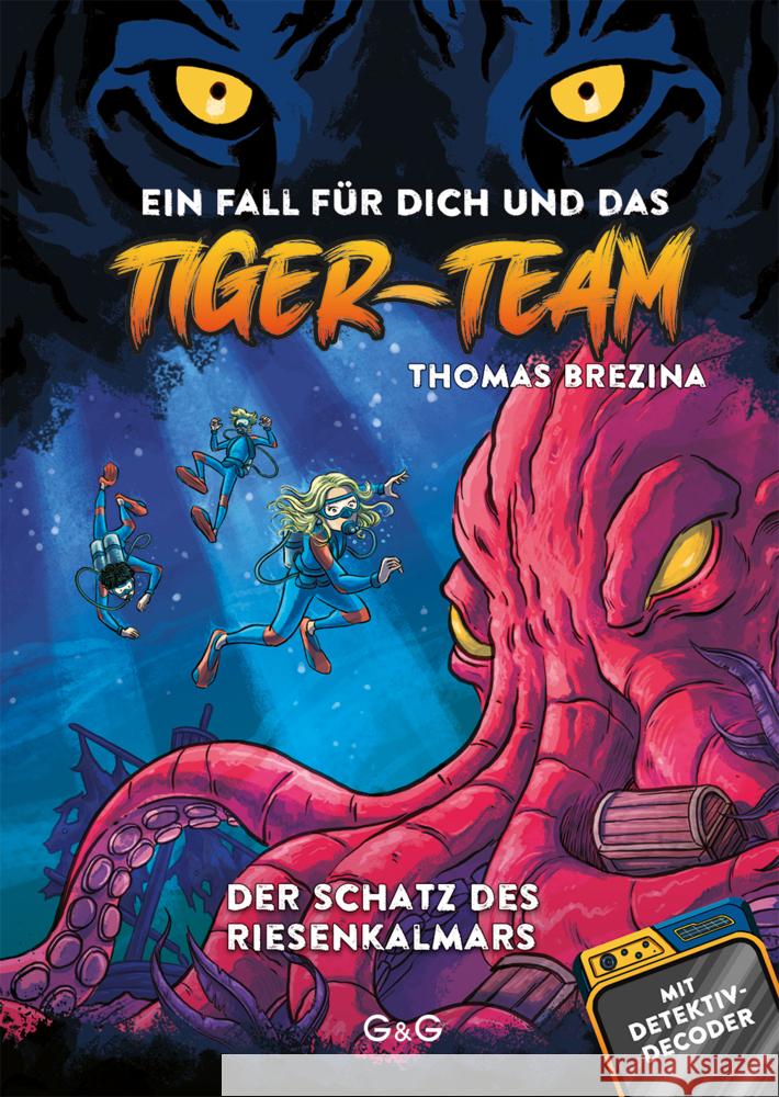 Tiger-Team - Der Schatz des Riesenkalmars Brezina, Thomas 9783707426205