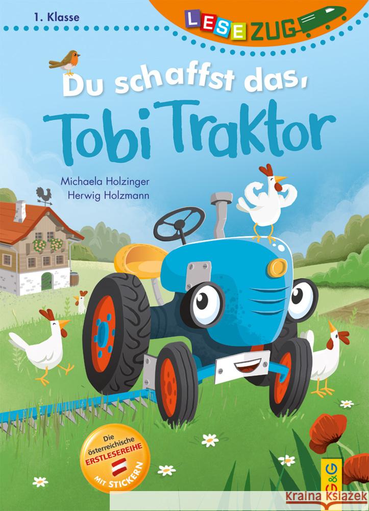 LESEZUG/1. Klasse: Du schaffst das, Tobi Traktor! Holzinger, Michaela 9783707426311