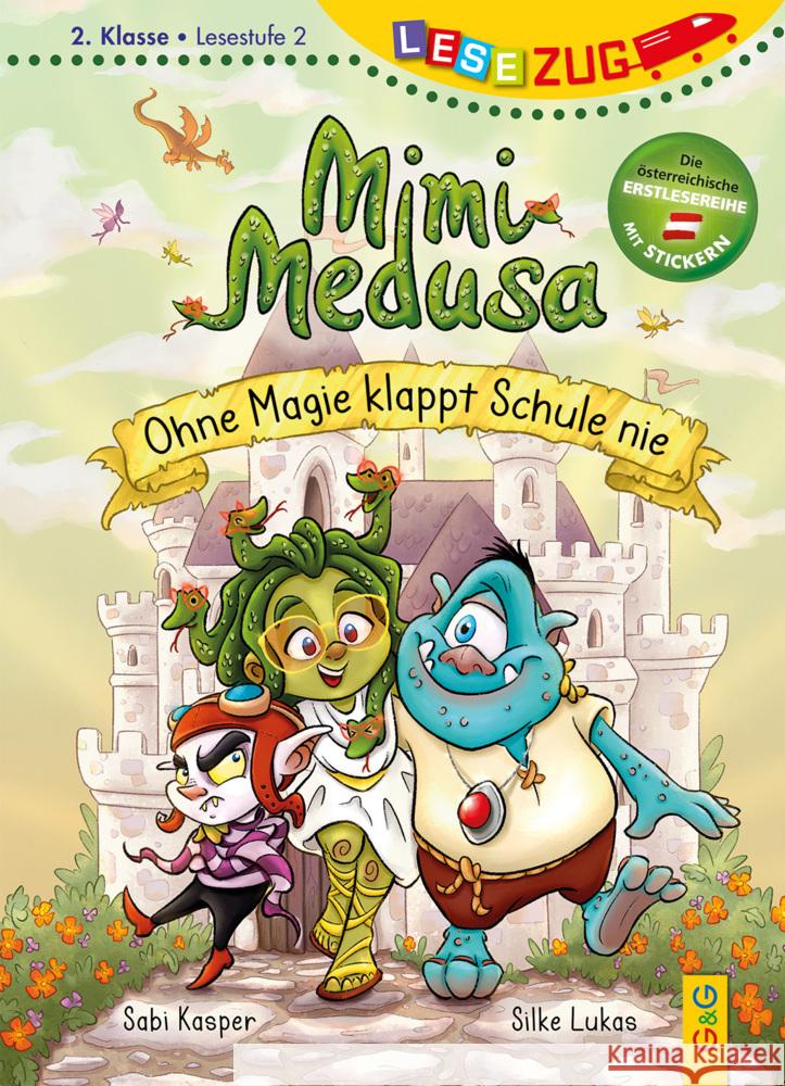 LESEZUG/2. Klasse - Lesestufe 2: Mimi Medusa - Ohne Magie klappt Schule nie Kasper, Sabi 9783707426335
