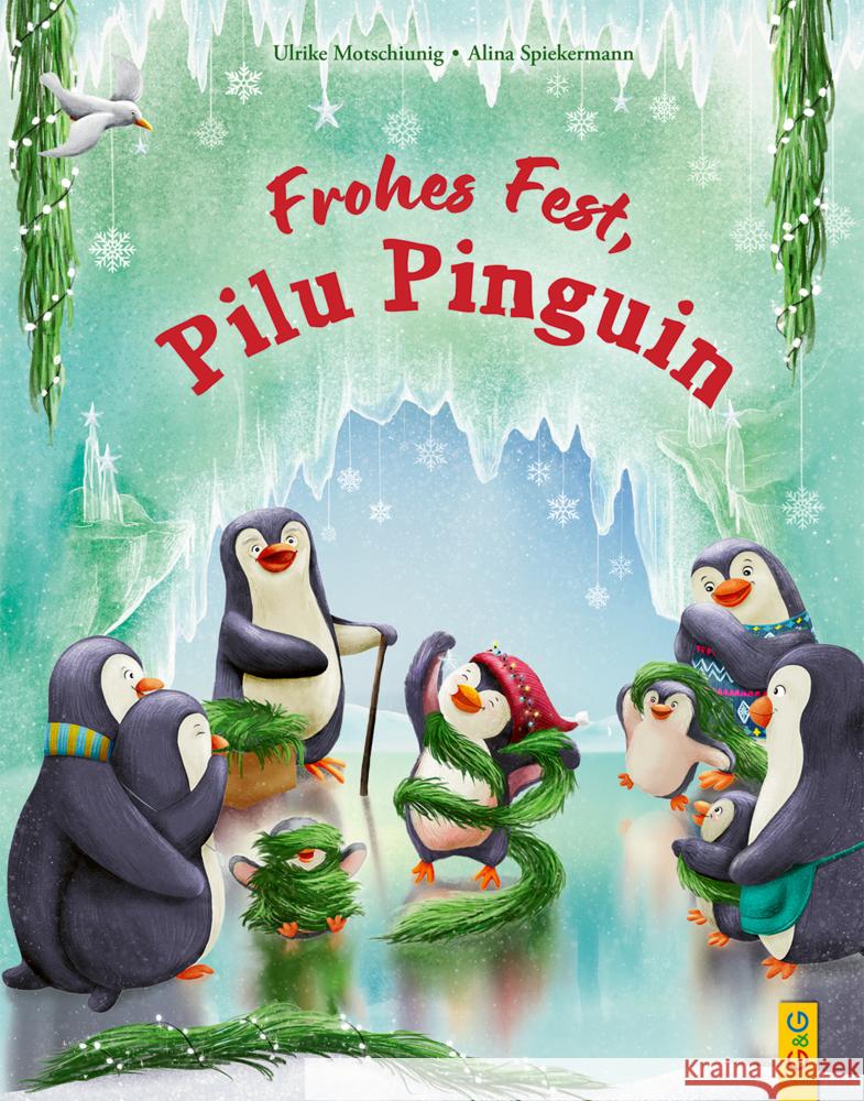 Frohes Fest, Pilu Pinguin Motschiunig, Ulrike 9783707426847