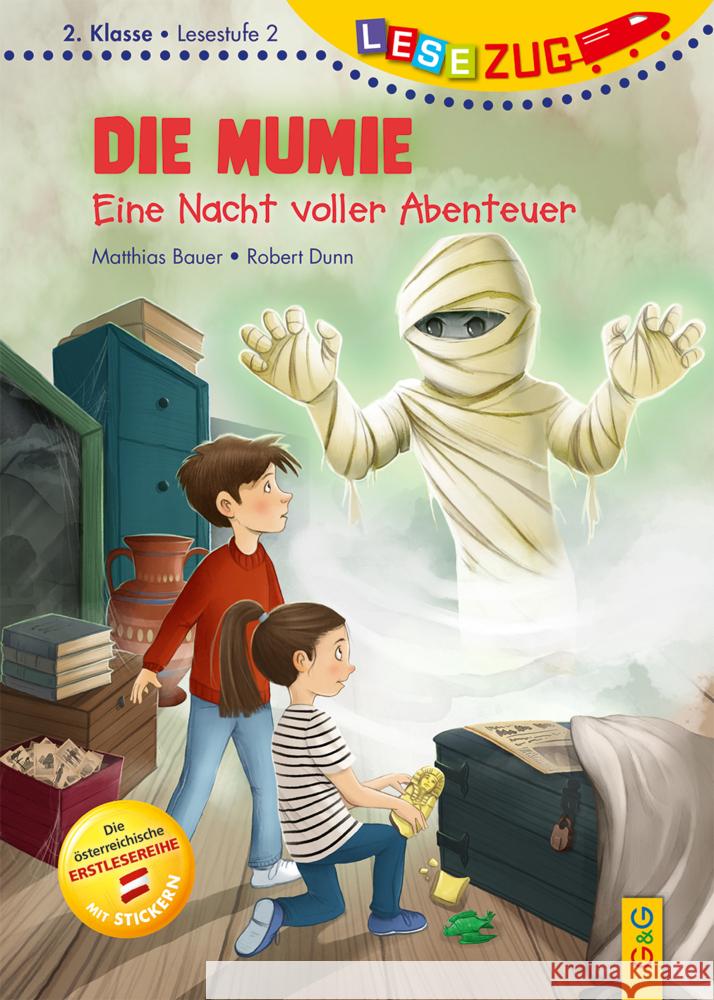 LESEZUG/2. Klasse - Lesestufe 2: Die Mumie - Eine Nacht voller Abenteuer Bauer, Matthias 9783707426984