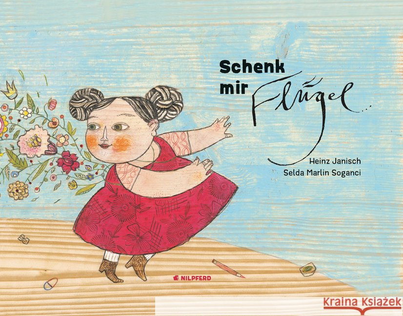 Schenk mir Flügel Janisch, Heinz 9783707452129