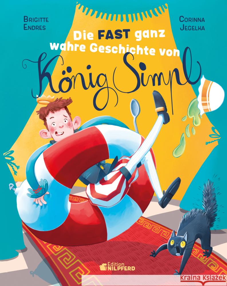 Die fast ganz wahre Geschichte von König Simpl Endres, Brigitte 9783707452952