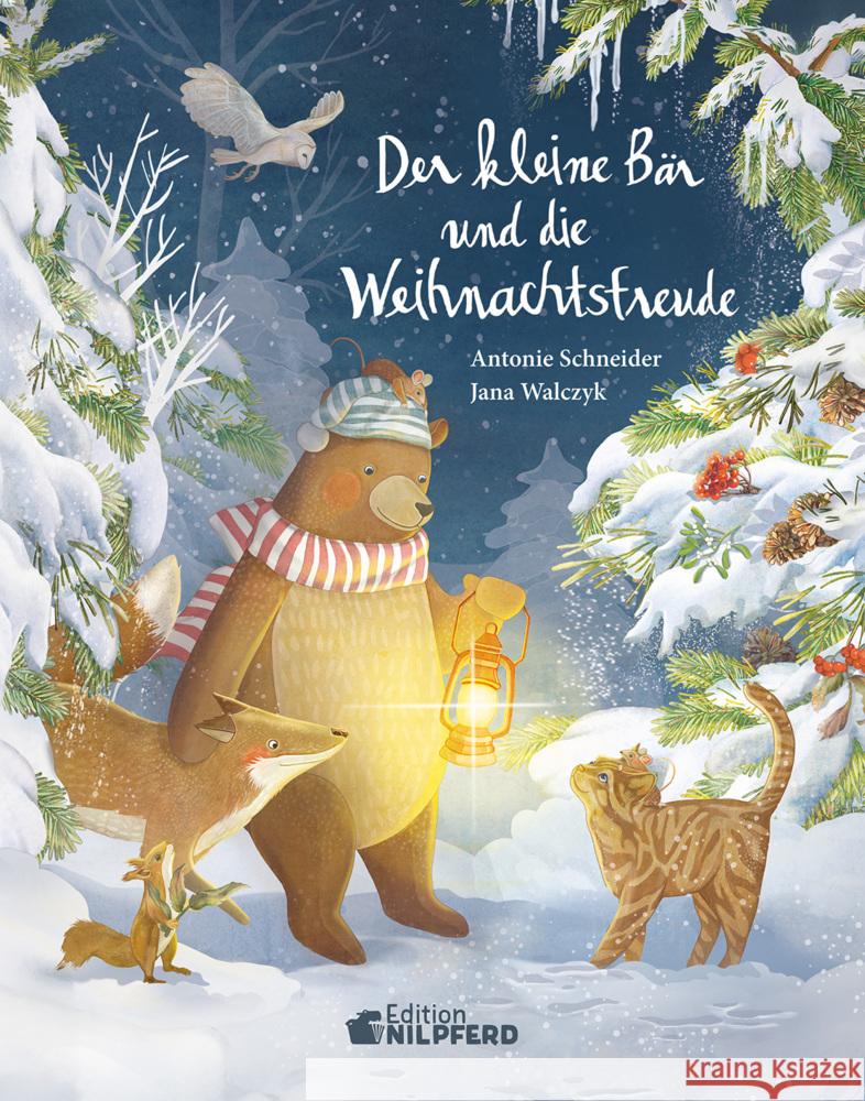 Der kleine Bär und die Weihnachtsfreude Schneider, Antonie 9783707453188