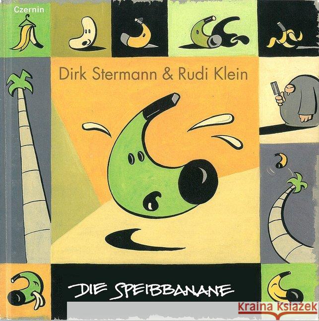 Die Speibbanane Stermann, Dirk; Klein, Rudi 9783707606539