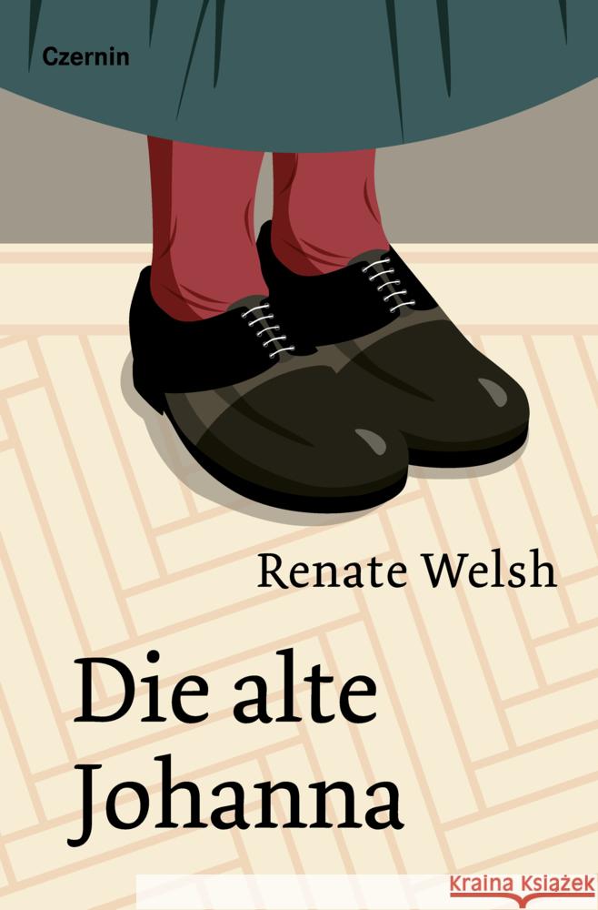 Die alte Johanna Welsh, Renate 9783707607246