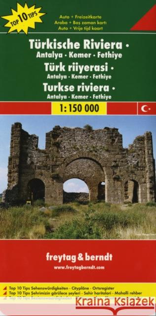 Freytag & Berndt Auto + Freizeitkarte Türkische Riviera - Antalya - Kemer - Fethiye 1 : 150.000. Turkish Riviera - Antalya, Kemer, Fethiye / Türk riiyerasi - Antalya, Kemer, Fethiye / Riviera turque -  9783707903300 FREYTAG-BERNDT