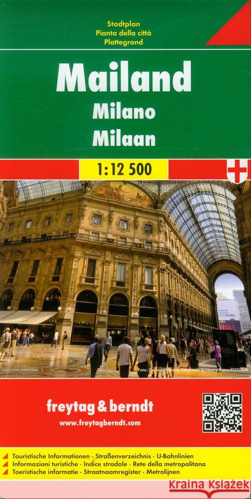 Freytag & Berndt Stadtplan Mailand. Milano. Milaan : Touristische Informationen, Straßenverzeichnis, U-Bahnlinien    9783707912661 Freytag-Berndt u. Artaria