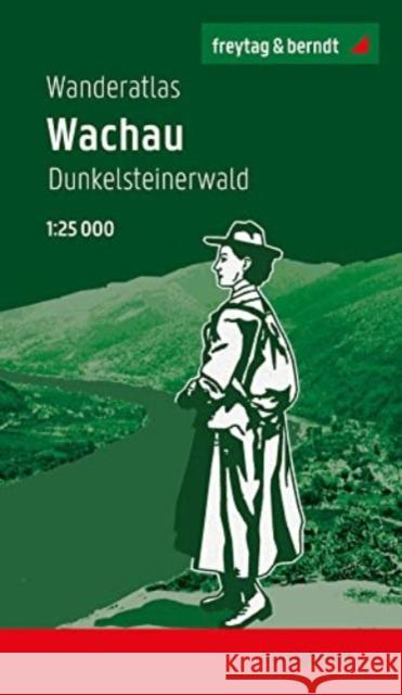 Wachau - Dunkelsteinerwald Hiking guidebook  9783707919233 Freytag-Berndt