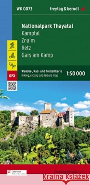 Thayatal National Park Hiking, Cycling and Leisure map: 1:50,000 scale map Freytag Berndt 9783707919349 Freytag-Berndt