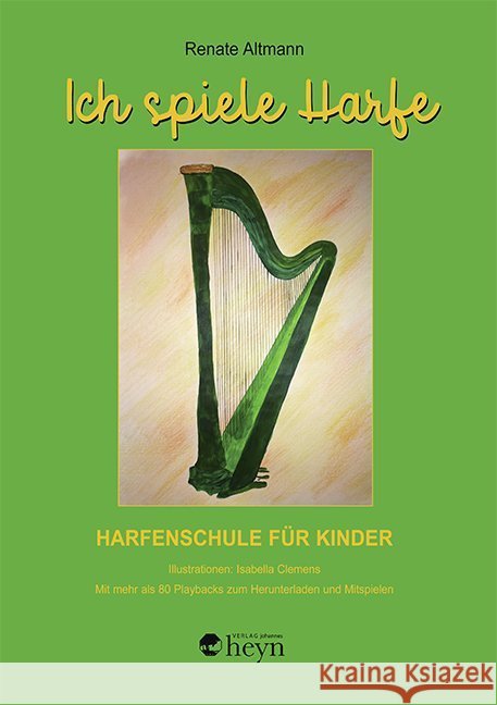 Ich spiele Harfe Altmann, Renate 9783708406473