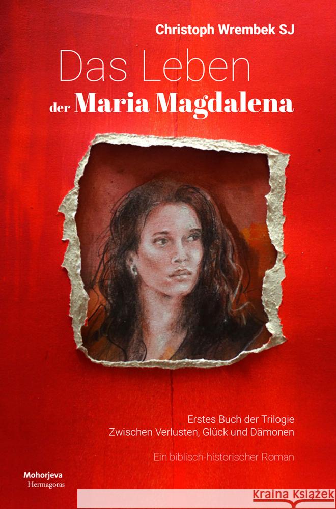 Das Leben der Maria Magdalena Wrembek, Christoph 9783708612546 Hermagoras