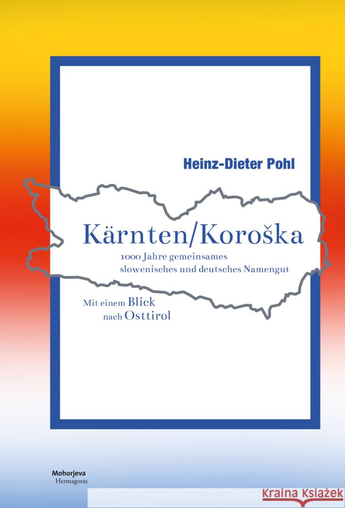 Kärnten/Koroska Pohl, Heinz-Dieter 9783708613253