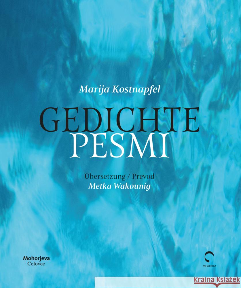 Gedichte / Pesmi Kostnapfel, Marija 9783708613482