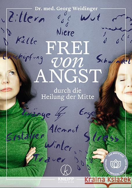 Frei von Angst durch die Heilung der Mitte Weidinger, Georg 9783708808086