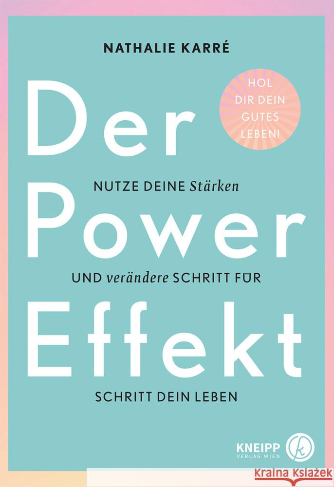 Der Power-Effekt Karré, Nathalie 9783708808383 Kneipp, Wien