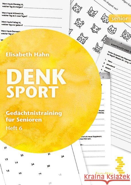 Denksport - Gedächtnistraining für Senioren. H.6 Hahn, Elisabeth 9783708917085 Facultas