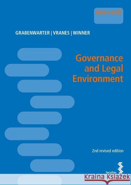 Governance and Legal Environment Grabenwarter, Christoph; Vranes, Erich; Winner, Martin 9783708919218
