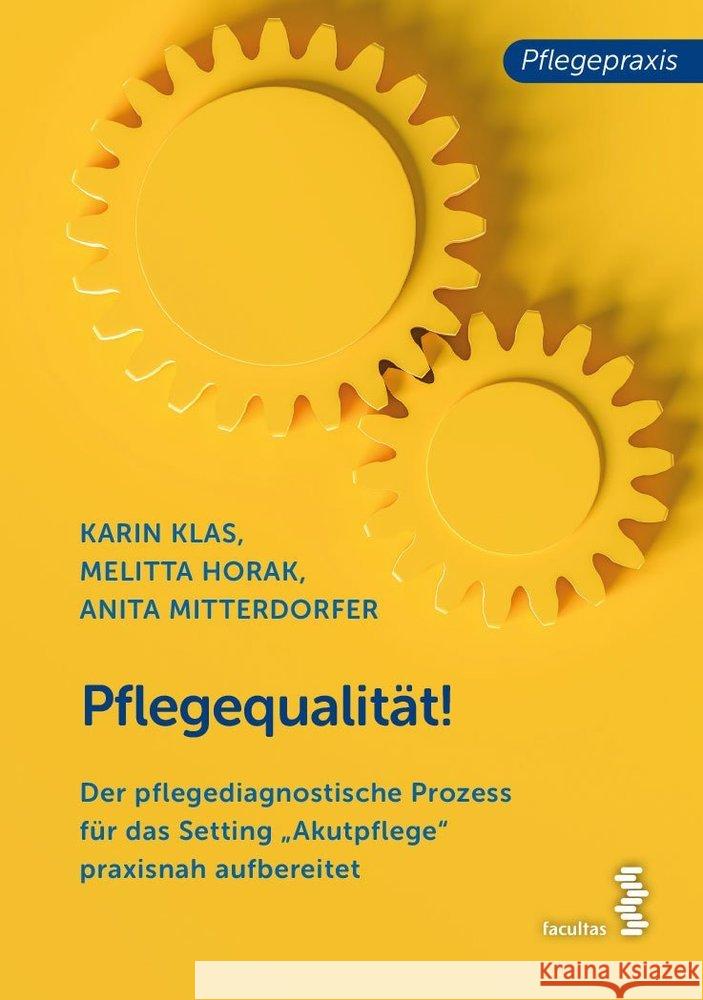 Pflegequalität! Klas, Karin; Horak, Melitta; Mitterdorfer, Anita 9783708919959