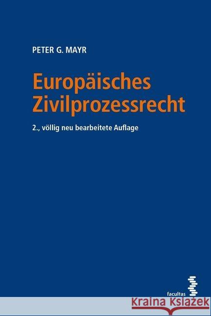 Europäisches Zivilprozessrecht Mayr, Peter G. 9783708920481 Facultas