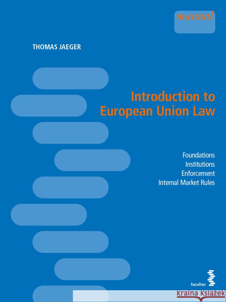 Introduction to European Union Law Jaeger, Thomas 9783708920603