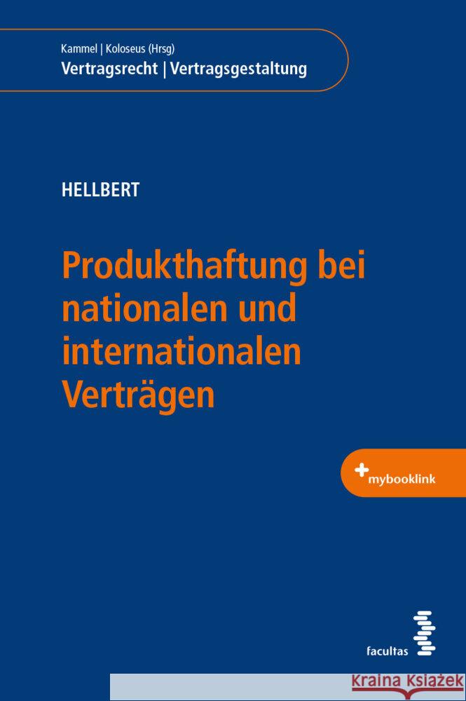 Produkthaftung bei nationalen und internationalen Verträgen Hellbert, Karina 9783708922188