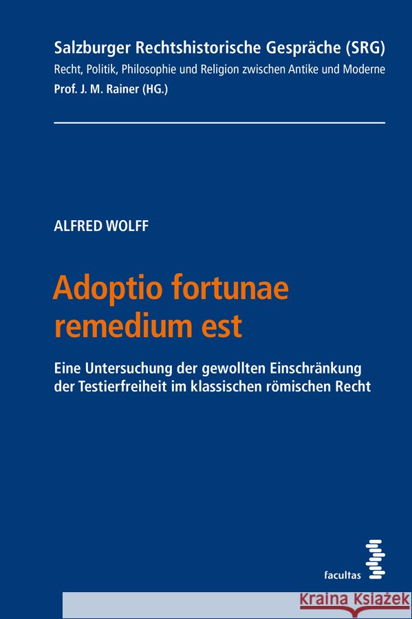 Adoptio fortunae remedium est Wolff, Alfred 9783708922980