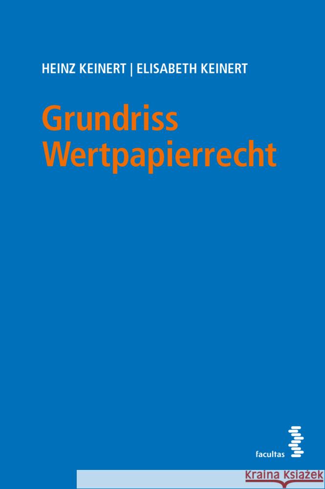 Grundriss Wertpapierrecht Keinert, Heinz, Keinert, Elisabeth 9783708923901