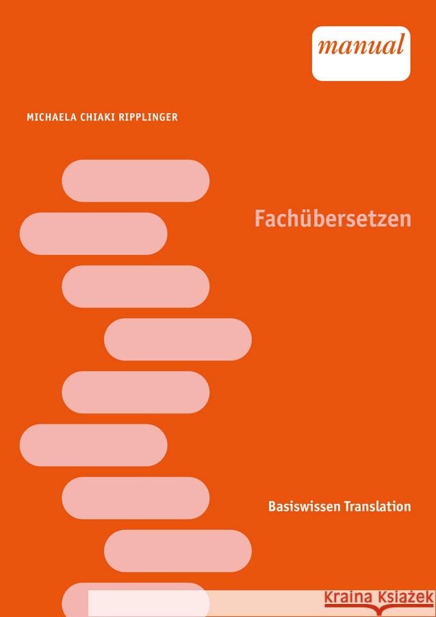 Fachübersetzen Chiaki Ripplinger, Michaela 9783708924946 Facultas