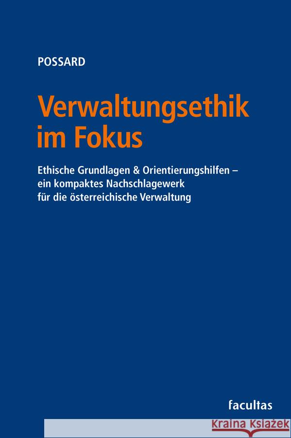 Verwaltungsethik im Fokus Possard, Marlon 9783708925738