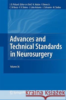 Advances and Technical Standards in Neurosurgery, Volume 36 Pickard, John D. 9783709101780 Not Avail